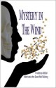 Mystery in the Wind - Deborah J. Ledford, Bob Avey, Sarah Simmons, Judy Starbuck, Carla Damron, L.V. Gaudet, Cyndy Edward Lively, Adina Pelle, Brian Reeves, Jim Sanderson, Brad Simkulet