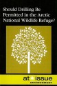 Should Drilling Be Permitted in the Arctic National Wildlife Refuge? - David M. Haugen