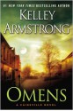 Omens: A Cainsville Novel - Kelley Armstrong