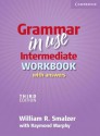 Grammar in Use Intermediate Workbook with Answers - William R. Smalzer, Raymond Murphy