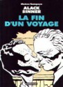 Alack Sinner, tome 5: La Fin d'un voyage - Carlos Sampayo