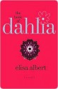 The Book of Dahlia - Elisa Albert