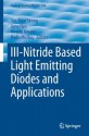 III-Nitride Based Light Emitting Diodes and Applications (Topics in Applied Physics) - Tae-Yeon Seong, Jung Han, Hiroshi Amano, Hadis Morkoç