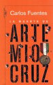 La muerte de Artemio Cruz - Carlos Fuentes