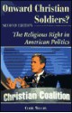 Onward Christian Soldiers: The Religious Right in American Politics - Clyde Wilcox