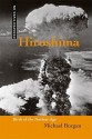 Hiroshima: Birth of the Nuclear Age - Michael Burgan