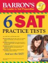 Barron's 6 SAT Practice Tests - Sharon Weiner Green, Philip Geer, Ed.