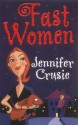 Fast Women - Jennifer Crusie