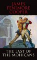 The Last of the Mohicans - James Fenimore Cooper