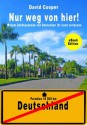 Nur weg von hier! (German Edition) - David Cooper