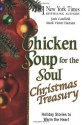 Chicken Soup for the Soul Christmas Treasury: Holiday Stories to Warm the Heart - Jack Canfield, Mark Victor Hansen, Matthew E. Adams