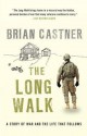 The Long Walk: A Story of War and the Life That Follows - Brian Castner