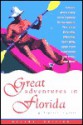 Great Adventures in Florida - M. Timothy O'Keefe