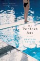 The Perfect Age: A Novel - Heather Skyler