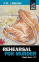 Rehearsal for Murder - P.M. Carlson