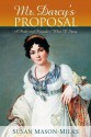 Mr. Darcy's Proposal - Susan Mason-Milks