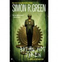 Paths Not Taken - Simon R. Green