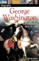 George Washington: A Photographic Story of a Life - Lenny Hort