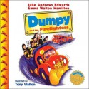 Dumpy and the Firefighters - Julie Andrews Edwards, Emma Walton Hamilton, Tony Walton, Cassandra Boyd