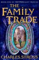 The Family Trade (Merchant Princes) - Charles Stross