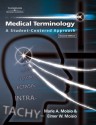 Medical Terminology: A Student-Centered Approach, 2nd Edition - Marie A Moisio, Elmer W. Moisio