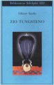 Zio Tungsteno - Oliver Sacks, Isabella C. Blum