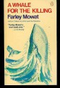 A Whale for the Killing - Farley Mowat