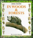 In Woods & Forests - Tessa Paul, Bobbie Kalman, Janine Schaub