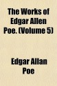 The Works of Edgar Allen Poe. (Volume 5) - Edgar Allan Poe