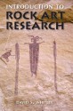 Introduction to Rock Art Research - David S. Whitley