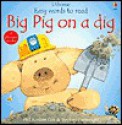 Big Pig on a Dig - Phil Roxbee Cox