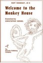 Kurt Vonnegut, Jr.'s Welcome To the Monkey House - Kurt Vonnegut, Christopher Sergel