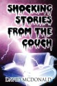 Shocking Stories from the Couch - David McDonald