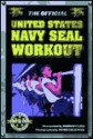 The Official United States Navy Seal Workout - Andrew Flach, Peter Field Peck