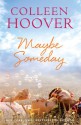 Maybe Someday - Colleen Hoover