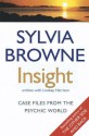 Insight: Case Files From The Psychic World - Sylvia Browne, Lindsay Harrison