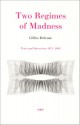 Two Regimes of Madness: Texts and Interviews 1975-1995 - Gilles Deleuze, David Lapoujade, Ames Hodges, Mike Taormina