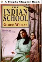 The Indian School - Gloria Whelan, Gabriela Dellosso