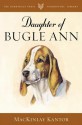 Daughter of Bugle Ann - MacKinlay Kantor