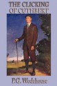 The Clicking of Cuthbert - P.G. Wodehouse