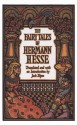 The Fairy Tales of Hermann Hesse the Fairy Tales of Hermann Hesse - Hermann Hesse