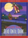 Dead Until Dark - Johanna Parker, Charlaine Harris