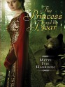 The Princess and the Bear - Mette Ivie Harrison