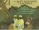 The Best Beekeeper of Lalibela: A Tale from Africa - Cristina Kessler, Leonard Jenkins