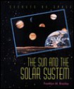 Sun and the Solar System - Franklyn Mansfield Branley, Arthur R. Upgren