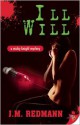 Ill Will - J.M. Redmann