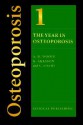 The Year in Osteoporosis Volume 1 (Year in Osteoporosis (CRC / Clinical Publishing)) - W.H. Charles Bassetti, Kristina Åkesson, Simona Adami