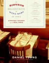 The Bistros, Brasseries, and Wine Bars of Paris: Everyday Recipes from the Real Paris - Daniel Young