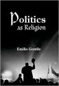 Politics as Religion - Emilio Gentile