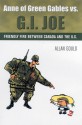 Anne of Green Gables vs. G.I. Joe: Friendly Fire Between Canada and the U.S. - Allan Gould